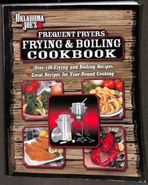 Seller image for Oklahoma Joe's Frequent Fryers Frying & Boiling Co for sale by WeBuyBooks