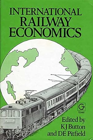 Imagen del vendedor de International Railway Economics: Studies in Management and Efficiency a la venta por WeBuyBooks