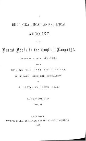 Bild des Verkufers fr A Bibliographical and Critical Account of the Rarest Books in the English Language; Volume III zum Verkauf von WeBuyBooks