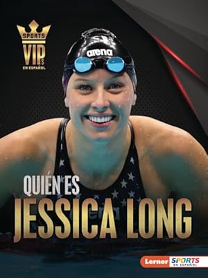 Bild des Verkufers fr Quin es Jessica Long / Meet Jessica Long : Superestrella de la natacin paralmpica / Paralympic Swimming Superstar -Language: Spanish zum Verkauf von GreatBookPrices