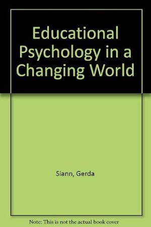 Seller image for Educational Psychology in a Changing World for sale by WeBuyBooks