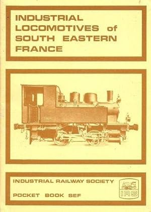 Bild des Verkufers fr Industrial Locomotives of South Eastern France zum Verkauf von WeBuyBooks