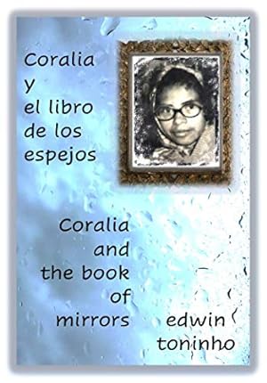 Seller image for Coralia and the book of mirrors - Coralia y el libro de los espejos (poetry book - libro de poesía) for sale by WeBuyBooks