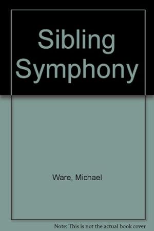Bild des Verkufers fr Sibling Symphony zum Verkauf von WeBuyBooks