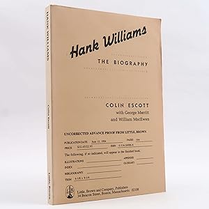 Imagen del vendedor de Hank Williams: The Biography by Colin Escott (Little Brown, 1994) ARC a la venta por Neutral Balloon Books