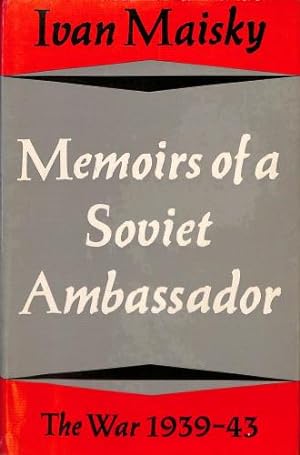 Bild des Verkufers fr Memoirs of a Soviet Ambassador The War:1939-43 zum Verkauf von WeBuyBooks