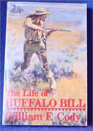 Seller image for The Life of Buffalo Bill for sale by WeBuyBooks