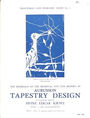 Imagen del vendedor de The Marriage of the Medieval and the Modern in Aubusson Tapestry Design: a Symposium (no.7) a la venta por WeBuyBooks