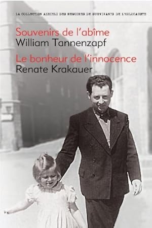 Seller image for Souvenirs de L'Abime/Le Bonheur de L'Innocence: 3 (Azrieli Series of Holocaust Survivor Memoirs) for sale by WeBuyBooks