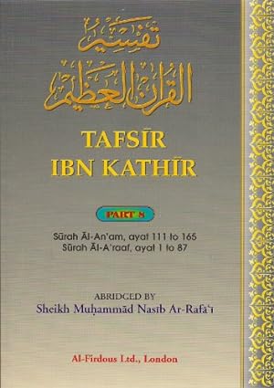Bild des Verkufers fr TAFSIR IBN KATHIR PART 8 SURAH AL ANAM AYAT 111 TO 165 SURAH AL ARAAF AYAT 1 TO 87 zum Verkauf von WeBuyBooks