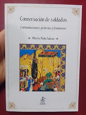 Conversación de soldados: Profecías, contaminaciones y fenómenos