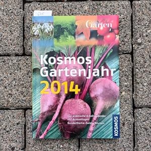 Kosmos Gartenjahr 2014: Der praktische Arbeitskalender mit Aussaattagen. Sonderthema: Zwiebelblumen