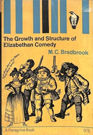 Bild des Verkufers fr The Growth and Structure of Elizabethan Comedy zum Verkauf von WeBuyBooks 2