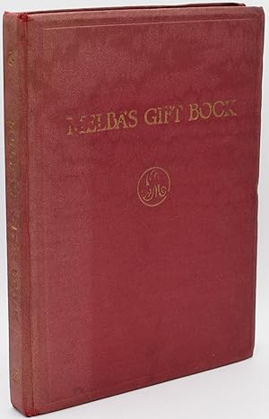 [ILLUSTRATED] MELBA'S GIFT BOOK OF AUSTRALIAN ART AND LITERATURE