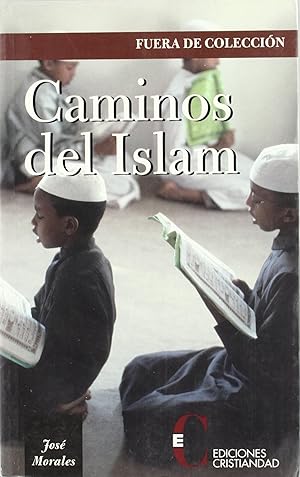 Imagen del vendedor de Caminos del Islam. 1a. EDICIN. a la venta por TraperaDeKlaus