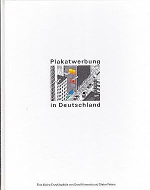 Bild des Verkufers fr Plakatwerbung in Deutschland. Eine kleine Enzyklopdie zum Verkauf von Versandantiquariat Karin Dykes