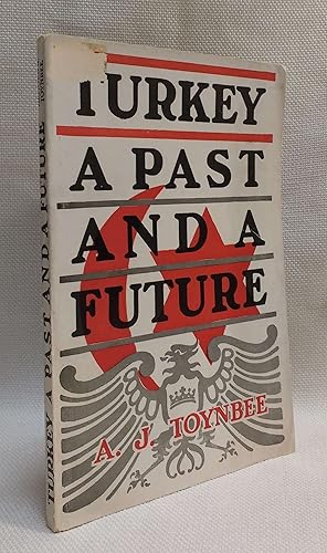 Seller image for Turkey: A Past and a Future for sale by Book House in Dinkytown, IOBA