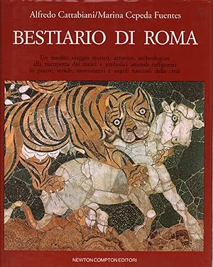 Immagine del venditore per Bestiario di Roma Un insolito viaggio storico, artistico, archeologico, alla riscoperta dei mitici e simbolici animali raffigurati in piazze, strade, monumenti e angoli nascosti della citt venduto da Di Mano in Mano Soc. Coop