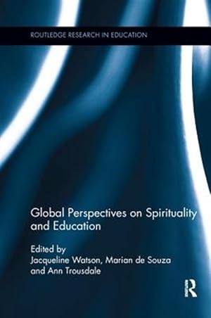 Bild des Verkufers fr Global Perspectives on Spirituality and Education zum Verkauf von GreatBookPrices