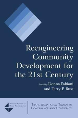 Seller image for Reengineering Community Development for the 21st Century for sale by GreatBookPrices