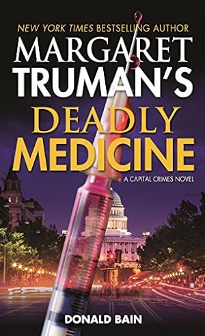 Seller image for Margaret Truman's Deadly Medicine: A Capital Crimes Novel (Capital Crimes, 29) for sale by -OnTimeBooks-