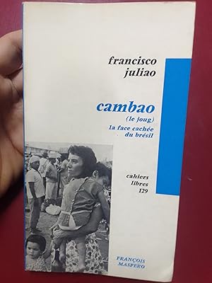 Cambao (le joug). La face cachée du Brésil