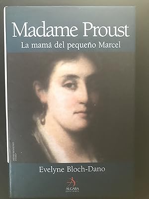 Seller image for Madame Proust. La mam del pequeo Marcel for sale by Vrtigo Libros