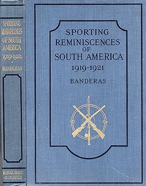 Sporting Reminiscences of South America 1919-1921 H.M.S. Southampton