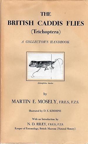 The British Caddis Flies (Trichoptera): a Collector's Handbook