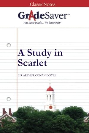 Seller image for GradeSaver(TM) ClassicNotes: A Study in Scarlet for sale by WeBuyBooks