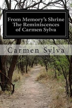 Imagen del vendedor de From Memory's Shrine the Reminiscences of Carmen Sylva a la venta por GreatBookPrices