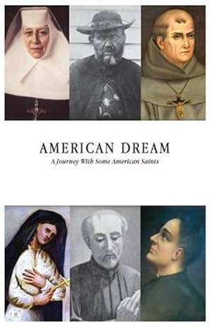 Immagine del venditore per American Dream : A Journey With Some American Saints venduto da GreatBookPrices