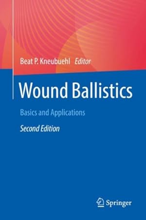 Seller image for Wound Ballistics : Basics and Applications for sale by GreatBookPrices