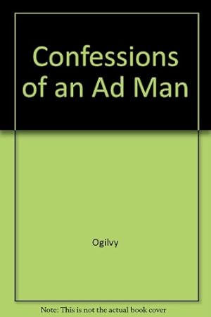 Bild des Verkufers fr Confessions of an Ad Man zum Verkauf von -OnTimeBooks-