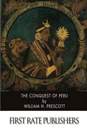Imagen del vendedor de The Conquest of Peru a la venta por -OnTimeBooks-