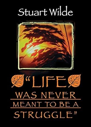 Bild des Verkufers fr Life Was Never Meant to Be a Struggle zum Verkauf von -OnTimeBooks-