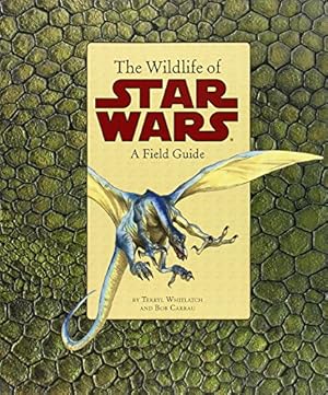 Immagine del venditore per The Wildlife of Star Wars: A Field Guide venduto da Pieuler Store