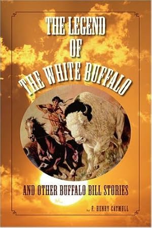 Imagen del vendedor de The Legend of the White Buffalo a la venta por -OnTimeBooks-