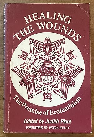 Healing The Wounds: The Promise of Ecofeminism