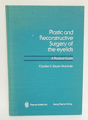 Plastic and Reconstructive Surgery of The Eyelids