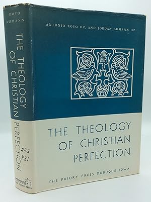 THE THEOLOGY OF CHRISTIAN PERFECTION