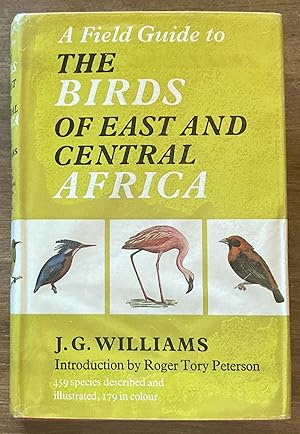 A Field Guide to the Birds of East and Central Africa