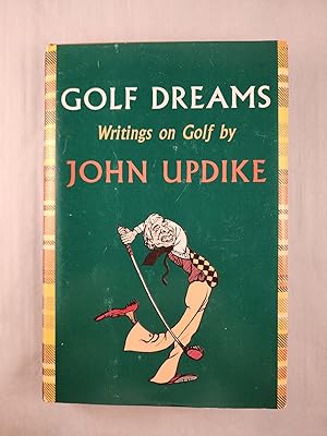 Image du vendeur pour Golf Dreams Writings on Golf mis en vente par WellRead Books A.B.A.A.