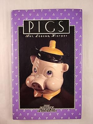 Seller image for Pigs: Art, Legend, History for sale by WellRead Books A.B.A.A.