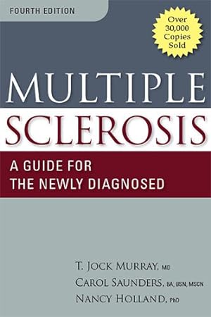 Bild des Verkufers fr Multiple Sclerosis : A Guide for the Newly Diagnosed zum Verkauf von GreatBookPricesUK