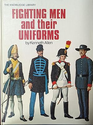 Seller image for Fighting Men And Their Uniforms for sale by Willis Monie-Books, ABAA