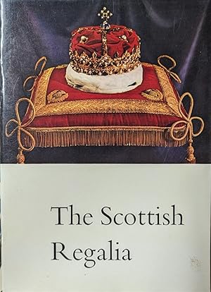 Imagen del vendedor de The Scottish Regalia Anciently Styled 'the Honours of Scotland' a la venta por Willis Monie-Books, ABAA