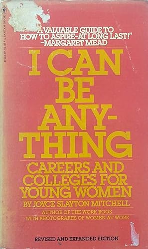 Bild des Verkufers fr I Can Be Anything: Careers And Colleges For Young Women zum Verkauf von Kayleighbug Books, IOBA