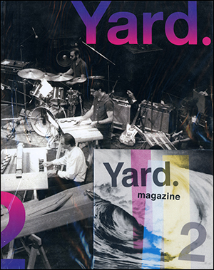 Bild des Verkufers fr Yard Magazine, No. 2 zum Verkauf von Specific Object / David Platzker