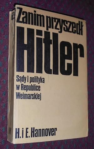 Immagine del venditore per Zanim przyszed? Hitler. S?dy i polityka w Republice Weimarskiej venduto da Pensees Bookshop